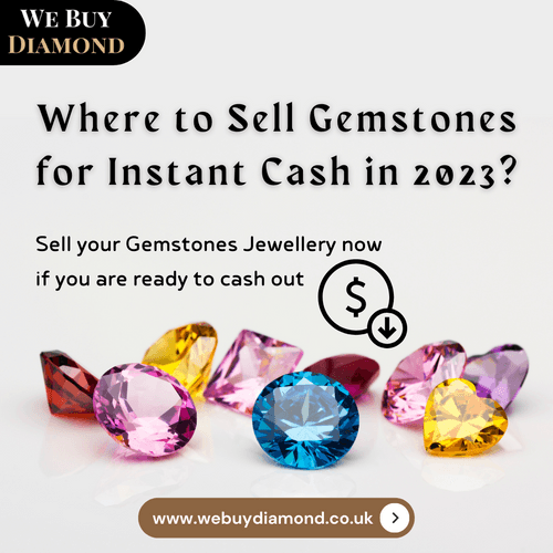 Where to Sell Gemstones for Instant Cash in 2023?