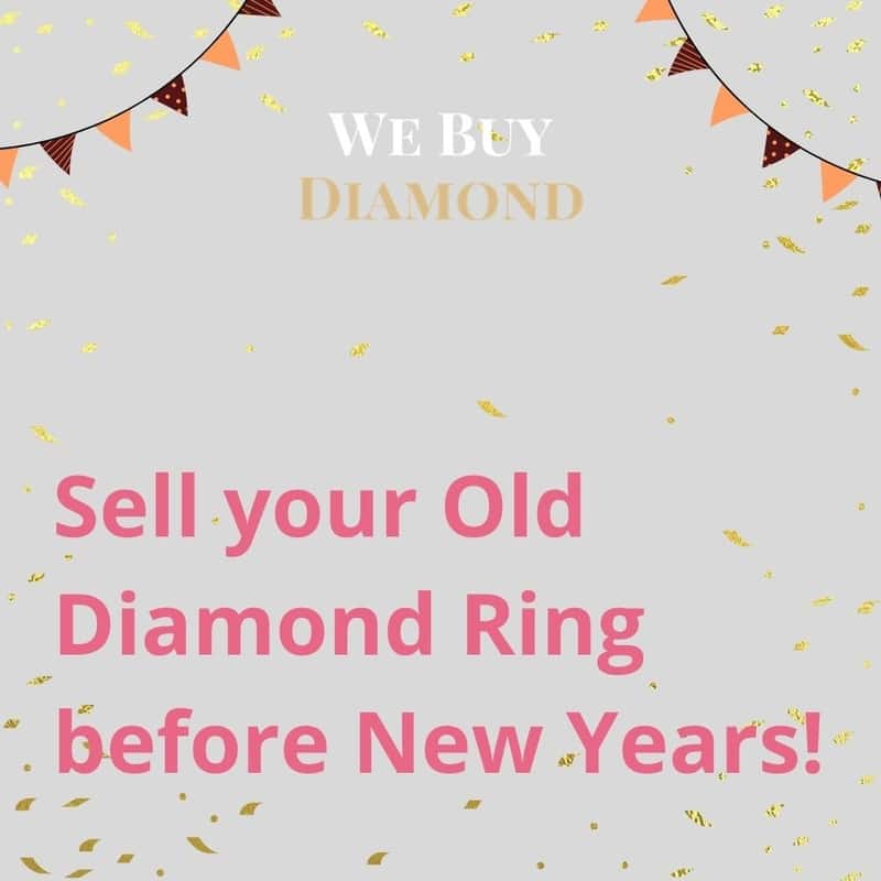 Complete Guide to Sell Your Old Diamond Ring before New Years