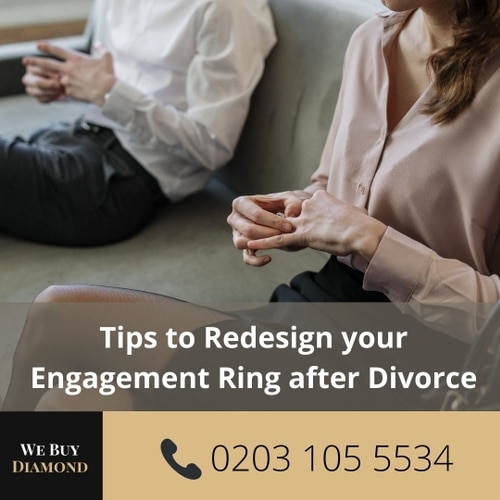 Tips to Redesign Your Engagement Ring after Divorce